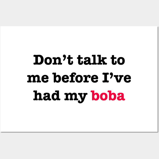 Don’t talk to me before I’ve had my Boba Wall Art by tothemoons